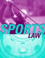 Sports Law - Patrick K. Thornton