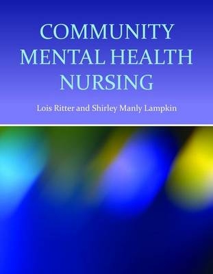 Community Mental Health for Nursing - Lois Ritter