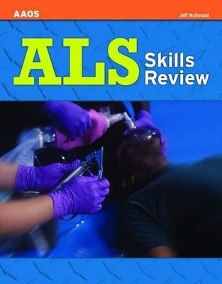 ALS Skills Review -  American Academy of Orthopaedic Surgeons (AAOS), Jeff McDonald