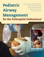 Pediatric Airway Management For The Prehospital Professional - Marianne Gausche-Hill