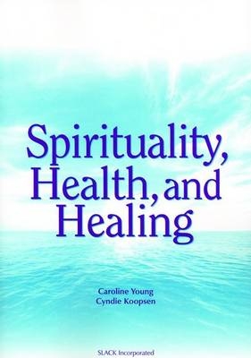 Spirituality Health and Healing - Caroline Young