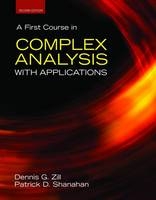 A First Course in Complex Analysis with Applications - Dennis G. Zill, Patrick D. Shanahan