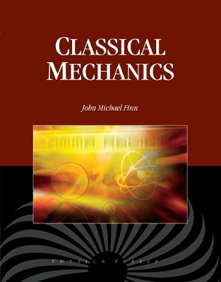 Classical Mechanics - J. Michael Finn