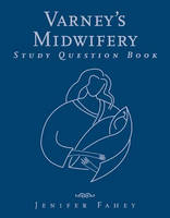 Varney's Midwifery - Jenifer O. Fahey