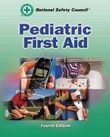 Pediatric First Aid -  National Safety Council