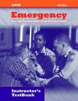 Emergency Care and Transportation of the Sick and Injured -  American Academy of Orthopaedic Surgeons (AAOS)