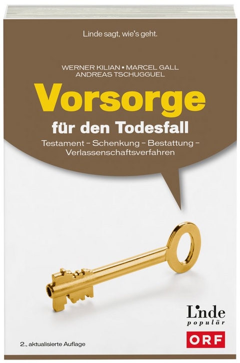 Vorsorge für den Todesfall - Werner Kilian, Marcel Gall, Andreas Tschugguel