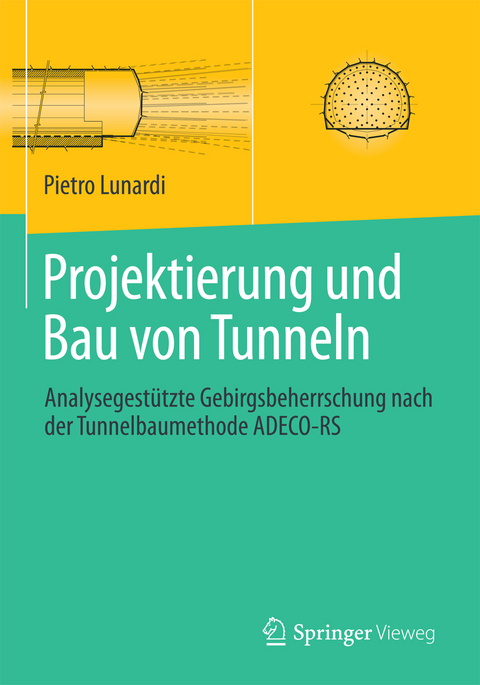 Projektierung und Bau von Tunneln - Pietro Lunardi