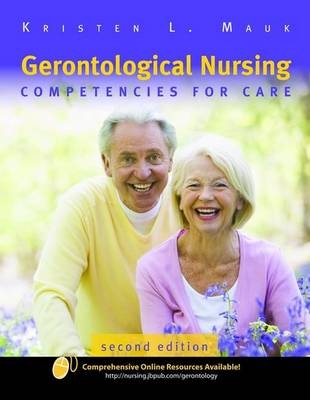 Gerontological Nursing - Kristen L. Mauk