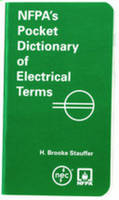 NFPA's Pocket Dictionary of Electrical Terms - H. Brooke Stauffer