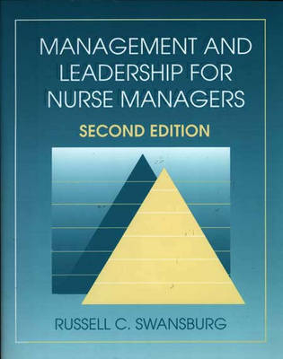 Management and Leadership in Nursing - Russell C. Swansburg