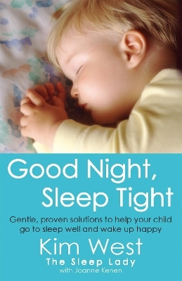 Good Night, Sleep Tight - Kim West, Joanne Kenen