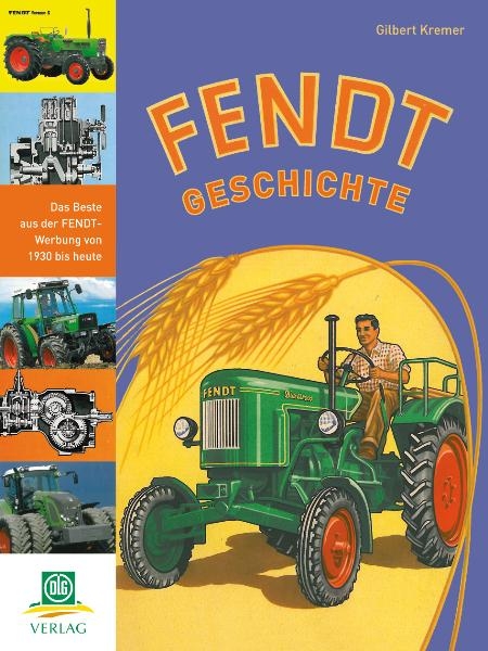 Fendt - Geschichte - Gilbert Kremer