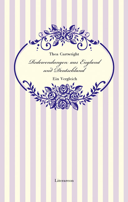 Redewendungen aus England und Deutschland - Thea Cartwright