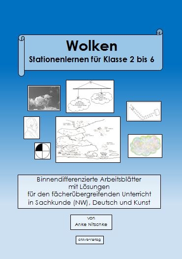 Wolken Stationenlernen für Klasse 2 bis 6 - Anke Nitschke