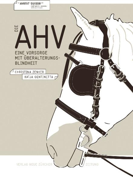 Die AHV - Christina Zenker, Katja Gentinetta