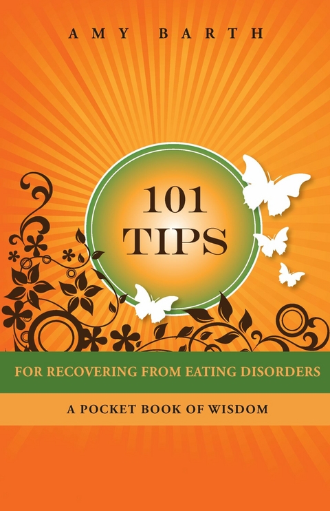 101 Tips For Recovering From Eating Disorders -  Amy Barth