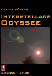 Interstellare Odyssee - Detlef Köhler