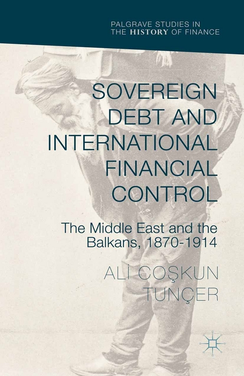 Sovereign Debt and International Financial Control - Ali Coskun Tuncer, Ali Cooskun Tunocer