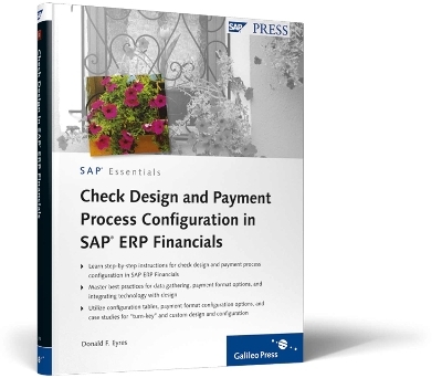 Check Design and Payment Process Configuration in SAP ERP Financials - Donald Eyres