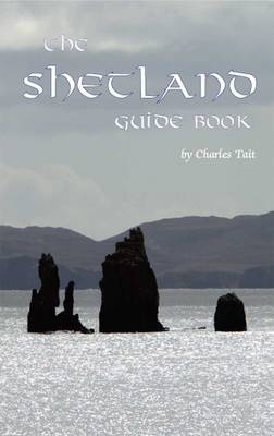 The Shetland Guide Book - Charles Tait