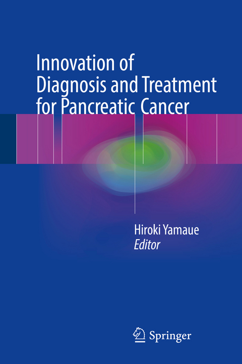 Innovation of Diagnosis and Treatment for Pancreatic Cancer - 