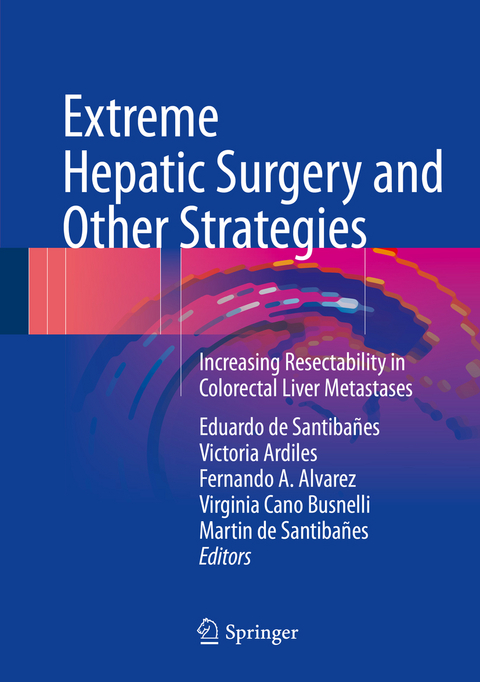 Extreme Hepatic Surgery and Other Strategies - 