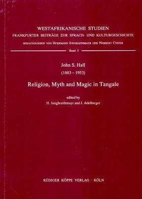 Religion, Myth and Magic in Tangale (Nigeria) - John Stevenson Hall