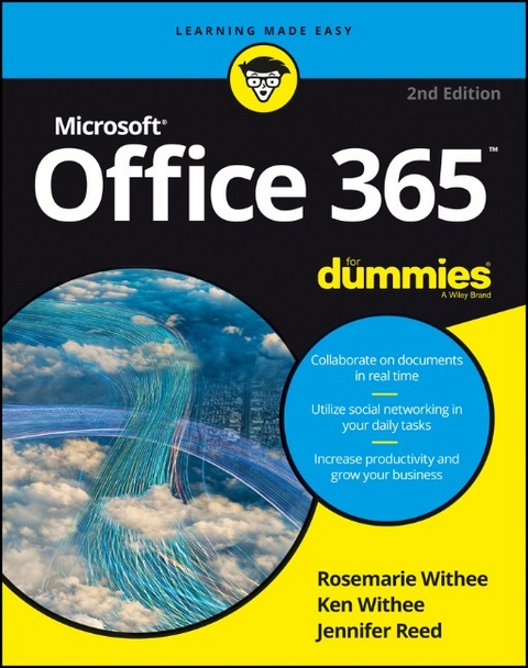 Office 365 For Dummies - Rosemarie Withee, Ken Withee, Jennifer Reed