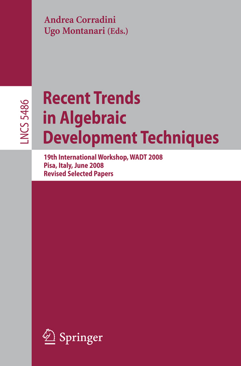 Recent Trends in Algebraic Development Techniques - 