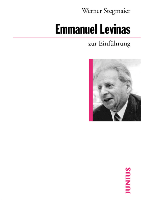 Emmanuel Levinas zur Einführung - Werner Stegmaier