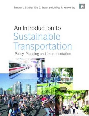 An Introduction to Sustainable Transportation - Preston L Schiller, Jeffrey R Kenworthy