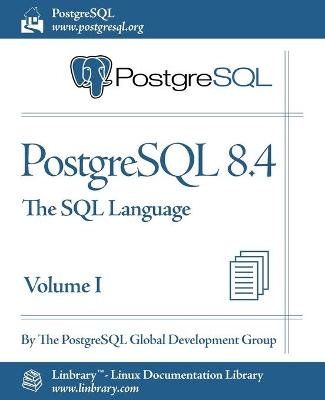 PostgreSQL 8.4 Official Documentation - Volume I. The SQL Language -  The PostgreSQL Global Development Group