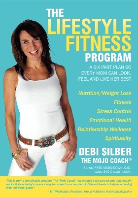 The Lifestyle Fitness Program - Debi Silber