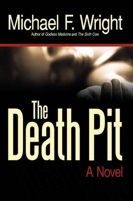 The Death Pit - Michael F Wright