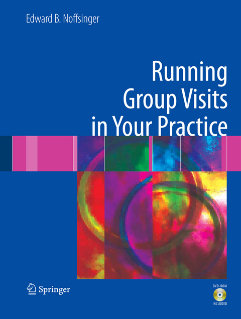 Running Group Visits in Your Practice - Edward B. Noffsinger