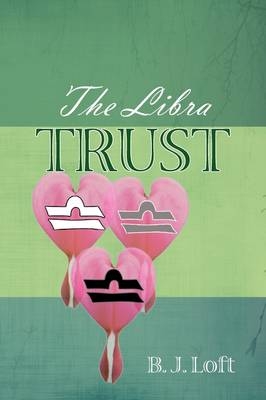 The Libra Trust - B. J. Loft