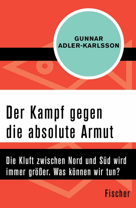 Der Kampf gegen die absolute Armut -  Gunnar Adler-Karlsson