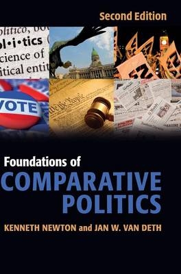 Foundations of Comparative Politics - Kenneth Newton, Jan W. van Deth