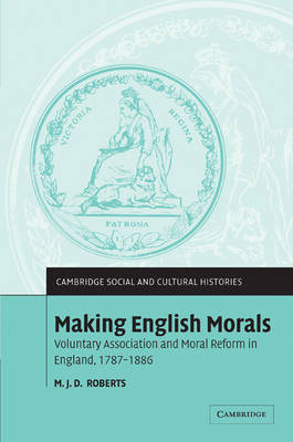 Making English Morals - M. J. D. Roberts