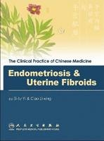 Endometriosis and Uterine Fibroid - Si-tu Yi, Cai Li-Xing