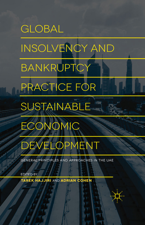 Global Insolvency and Bankruptcy Practice for Sustainable Economic Development - Tarek Hajjiri, Dubai Economic Council