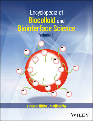 Encyclopedia of Biocolloid and Biointerface Science, 2 Volume Set - 