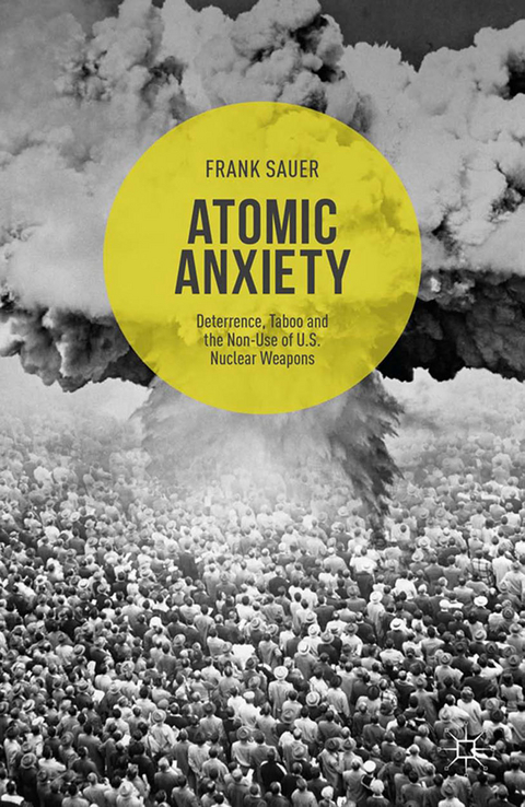 Atomic Anxiety - Frank Sauer