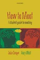 How to Moot - John Snape, Gary Watt