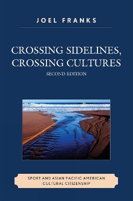 Crossing Sidelines, Crossing Cultures - Joel Franks