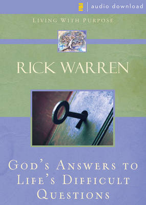 God's Answers to Life's Difficult Questions - Rick Warren