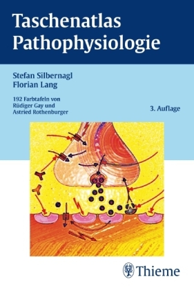 Taschenatlas der Pathophysiologie - Stefan Silbernagl, Florian Lang