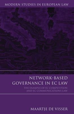 Network-based Governance in EC Law - Maartje De Visser