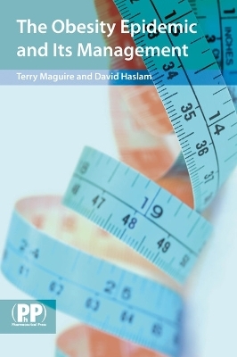 The Obesity Epidemic and its Management - Dr Terry Maguire, Prof David Haslam